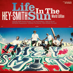 the album cover for Hey-Smith - Life In The Sun: World Edition