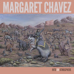 Margaret Chavez - Into An Atmosphere (Vinilo)