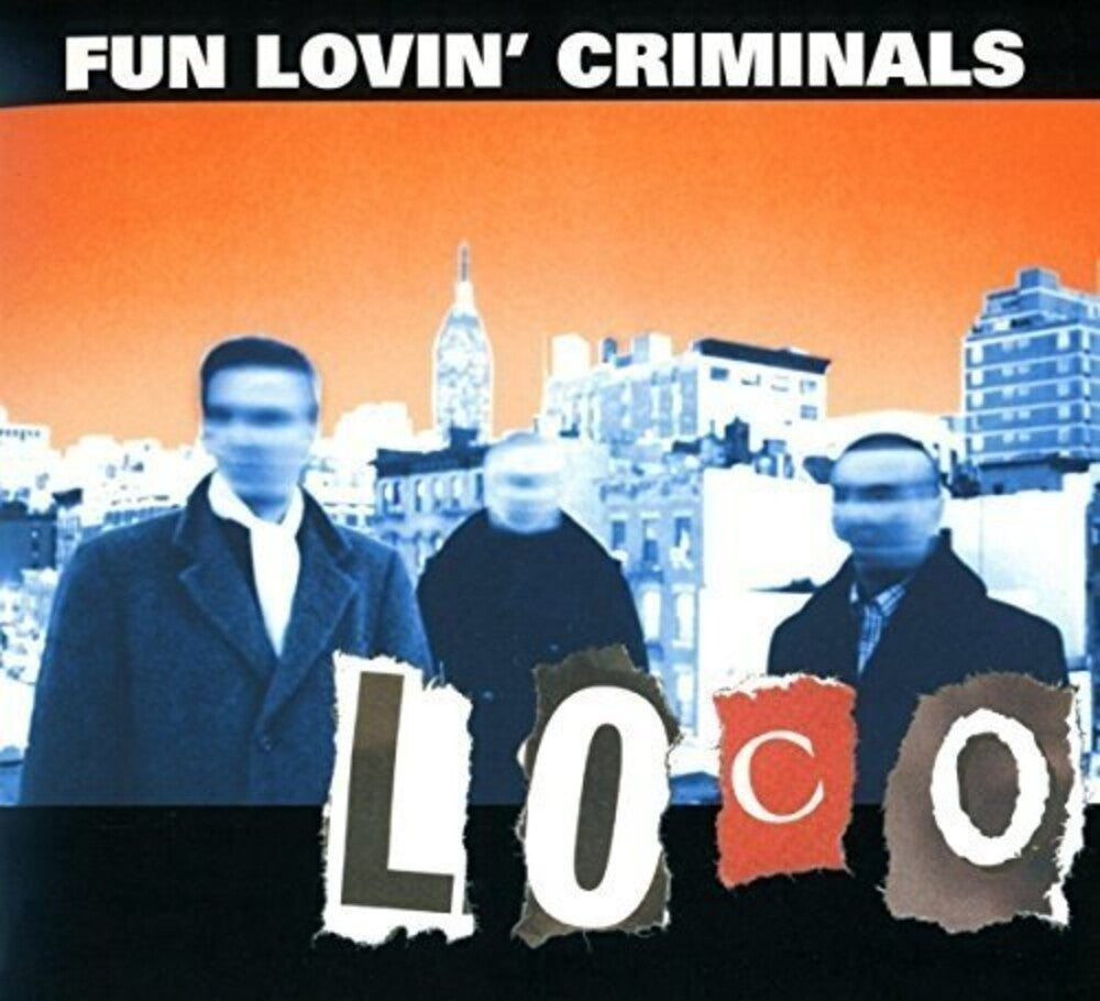 the album cover for Fun Lovin' Criminals - Loco