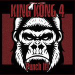 the album cover for King Kong 4 - Punch It