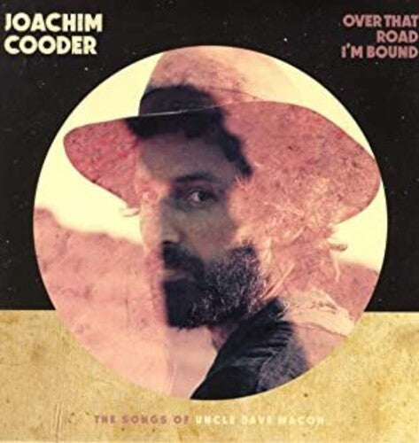 Joachim Cooder - Over That Road I'm Bound (Vinyl)