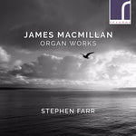 the album cover for Macmillan / Farr - Organ Works