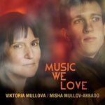 the album cover for Viktoria Mullova / Mullov-Abbado,Misha - Music We Love