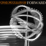 the album cover for Chad Mccullough - Forward