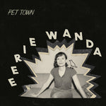 the album cover for Eerie Wanda - Pet Town