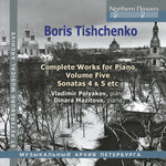 the album cover for Vladimir Polyakov / Mazitova,Dinara - Boris Tishchenko Complete Piano Vol.5: Piano Sonatas 4 5 / Invasion