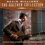 the album cover for Kevin Williams - Gaither Collection: Favorite Songs Of Bill & Gloria On Guitar