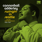 the album cover for Cannonball Adderley - Swingin' In Seattle Live At The Penthouse 1966-67