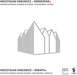 the album cover for Karlowicz - Rebirth Symphony in E Minor 7