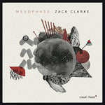 the album cover for Zack Clarke - Mesophase