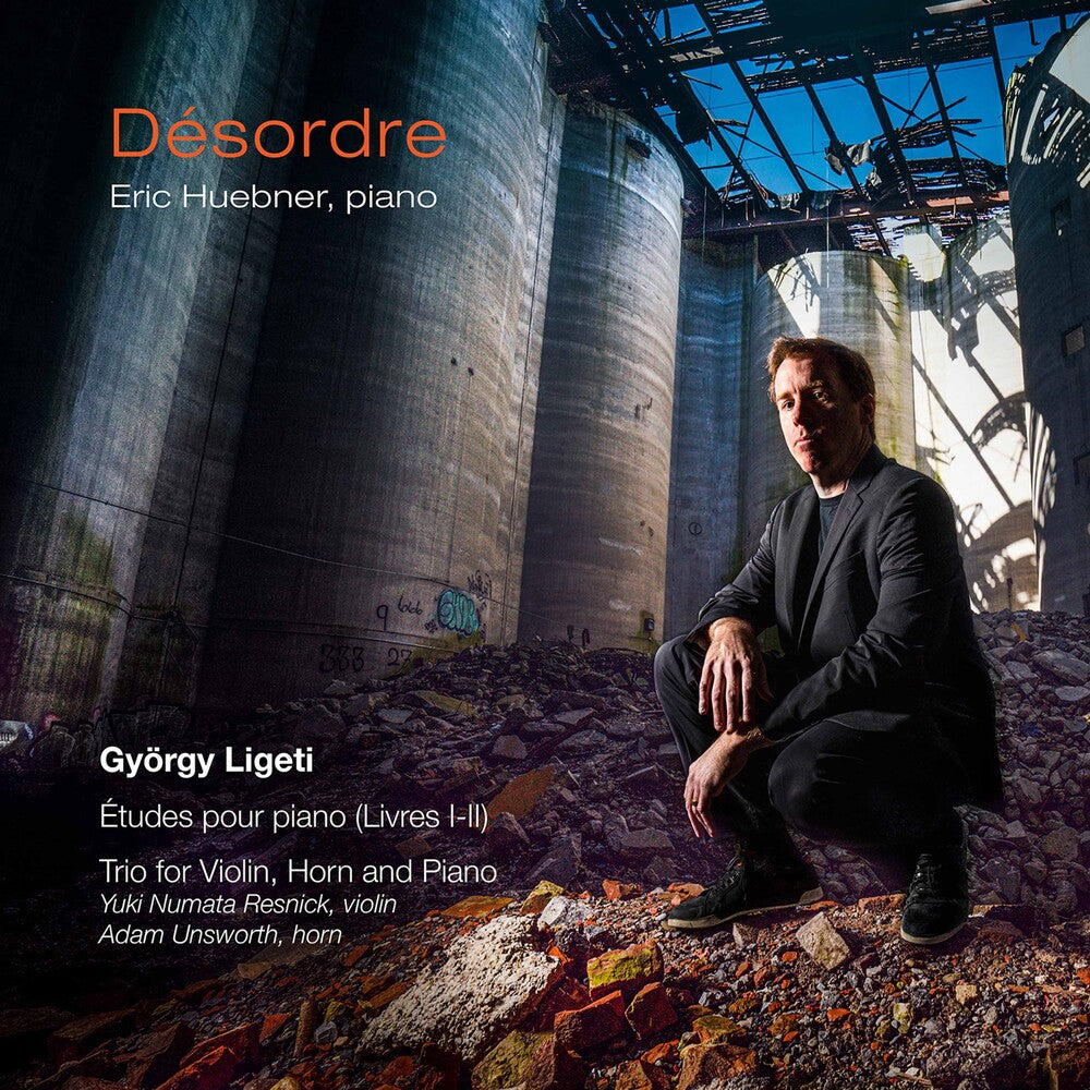 the album cover for Ligeti / Resnick / Huebner - Deesordre
