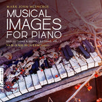 the album cover for Mcencroe / Nguyen - Musical Images for Piano