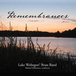 the album cover for Halstenson / Lake Wobegon Brass Band - Remembrances
