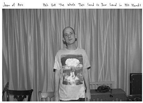 Joan of Arc - He's Got The Whole This Land Is Your Land In His (Vinyl)