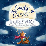 Emily Arrow - Ukulele Moon (CD)