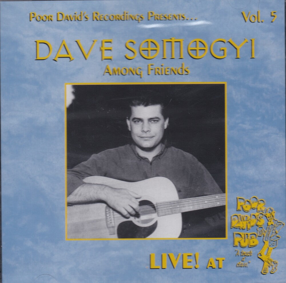the album cover for Dave Somogyi - Live At Poor David's Pub