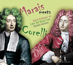 the album cover for Corelli / Rattinger / Ensemble Musica Narrans - Marais Meets Corelli
