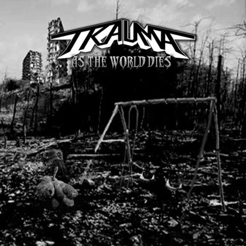 the album cover for Trauma - As The World Dies