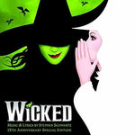 the album cover for Wicked The 15th Anniversary Edition / Various - Wicked - The 15th Anniversary Edition (Various Artists)