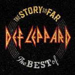 Def Leppard - La historia hasta ahora: Lo mejor de Def Leppard (Vinilo)