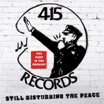 the album cover for 415 Records Disturbing The Peace / Various - 415 Records: Disturbing The Peace (Various Artists)