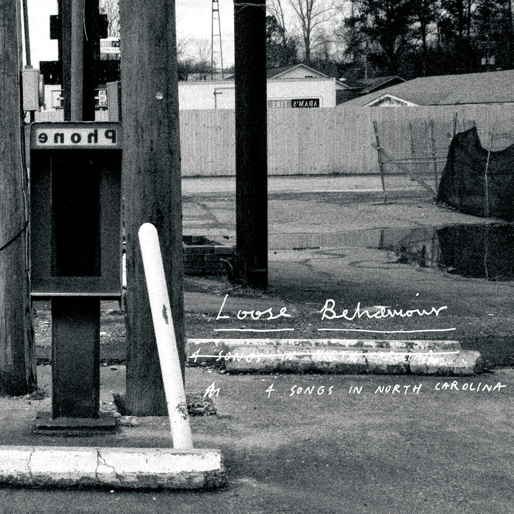 the album cover for Loose Behaviour - 4 Songs In North Carolina