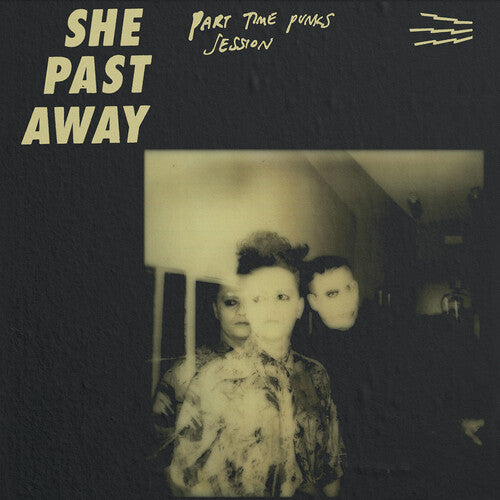 She Past Away - Sesión de Punks a Tiempo Parcial (Vinilo)