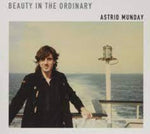 the album cover for Astrid Munday - Beauty In The Ordinary