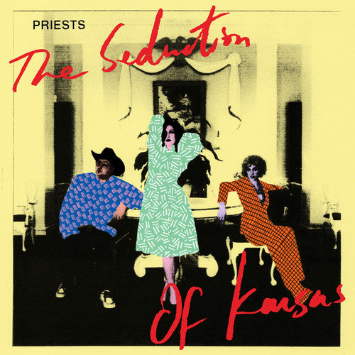 the album cover for Priests - The Seduction Of Kansas