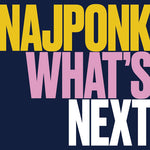the album cover for NajPonk - What's Next