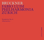 the album cover for Bruckner / Philharmonia Zurich - Symphony 4