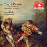 the album cover for Couperin / Kroll - Complete Pieces de Claveci 9