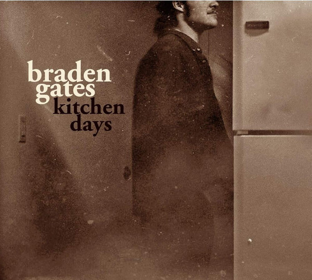 the album cover for Braden Gates - Kitchen Songs