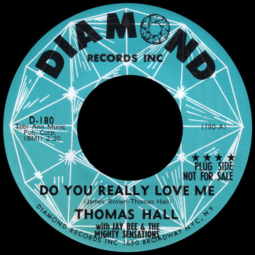 Thomas Hall (6) with Jay Bee (6) & The Mighty Sensations : Do You Really Love Me / You Told Me A Lie (7", Promo)