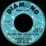 Thomas Hall (6) with Jay Bee (6) & The Mighty Sensations : Do You Really Love Me / You Told Me A Lie (7", Promo)