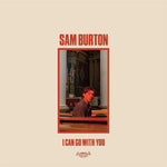 the album cover for Sam Burton - I Can Go With You