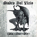 Madre Del Vizio - Dio Dio Dio (Vinyl)