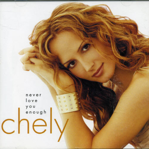 Chely Wright - Nunca te amaré lo suficiente (CD)