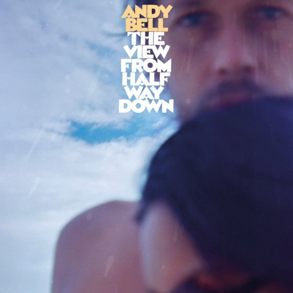 the album cover for Andy Bell - The View From Halfway Down