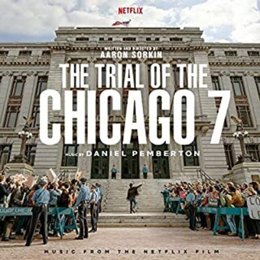 the album cover for Daniel Pemberton - Trial Of The Chicago 7 (Music From The Netflix Film)