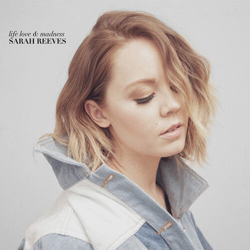 Sarah Reeves - Vida, amor y locura (CD)