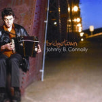 the album cover for Johnny Connolly B - Bridgetown