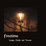the album cover for Freetime - Lamps, Clocks & Towers