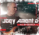 the album cover for Joey Amenta Taste Lead Guitarist & Vocalist - All By Myself