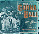 the album cover for res Gonna Be A Ball Rock n Roll / Various - There's Gonna Be A Ball: Rock 'n' Roll Espanol (Various Artists)