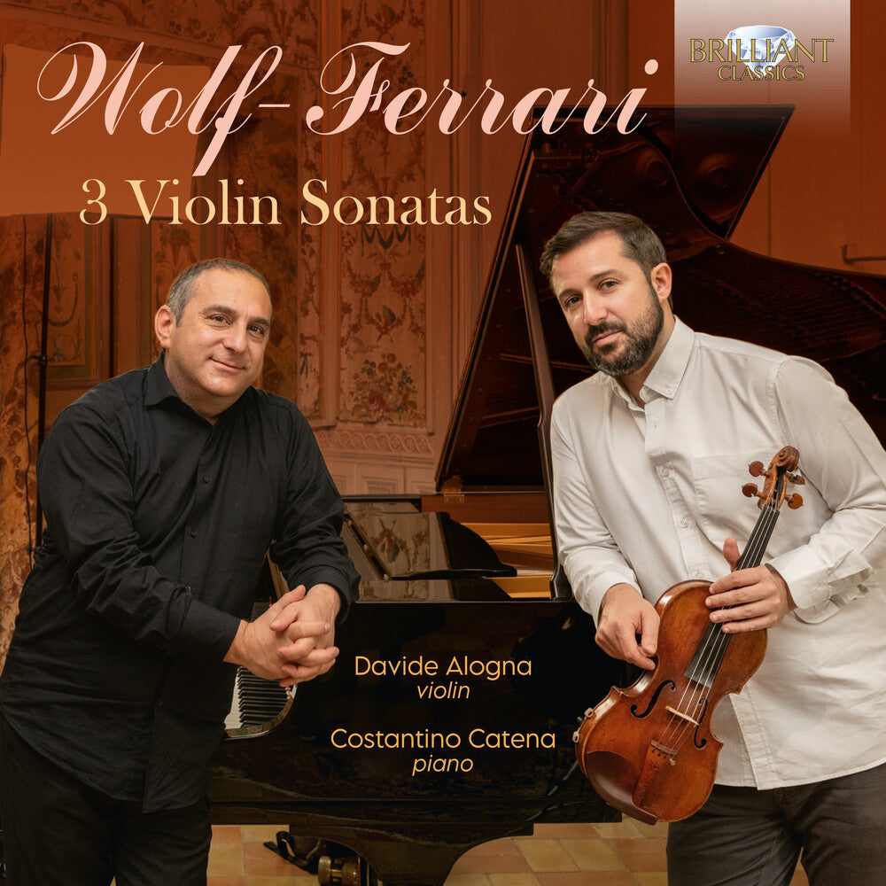 the album cover for Wolf-Ferrari / Alogna / Catena - 3 Violin Sonatas