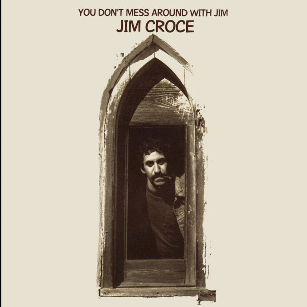 the album cover for Jim Croce - You Don't Mess Around With Jim