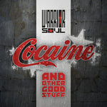 the album cover for Warrior Soul - Cocaine & Other Good Stuff