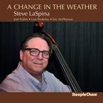 the album cover for Steve Laspina - Change In The Weather
