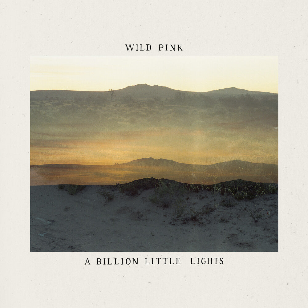 the album cover for Wild Pink - A Billion Little Lights